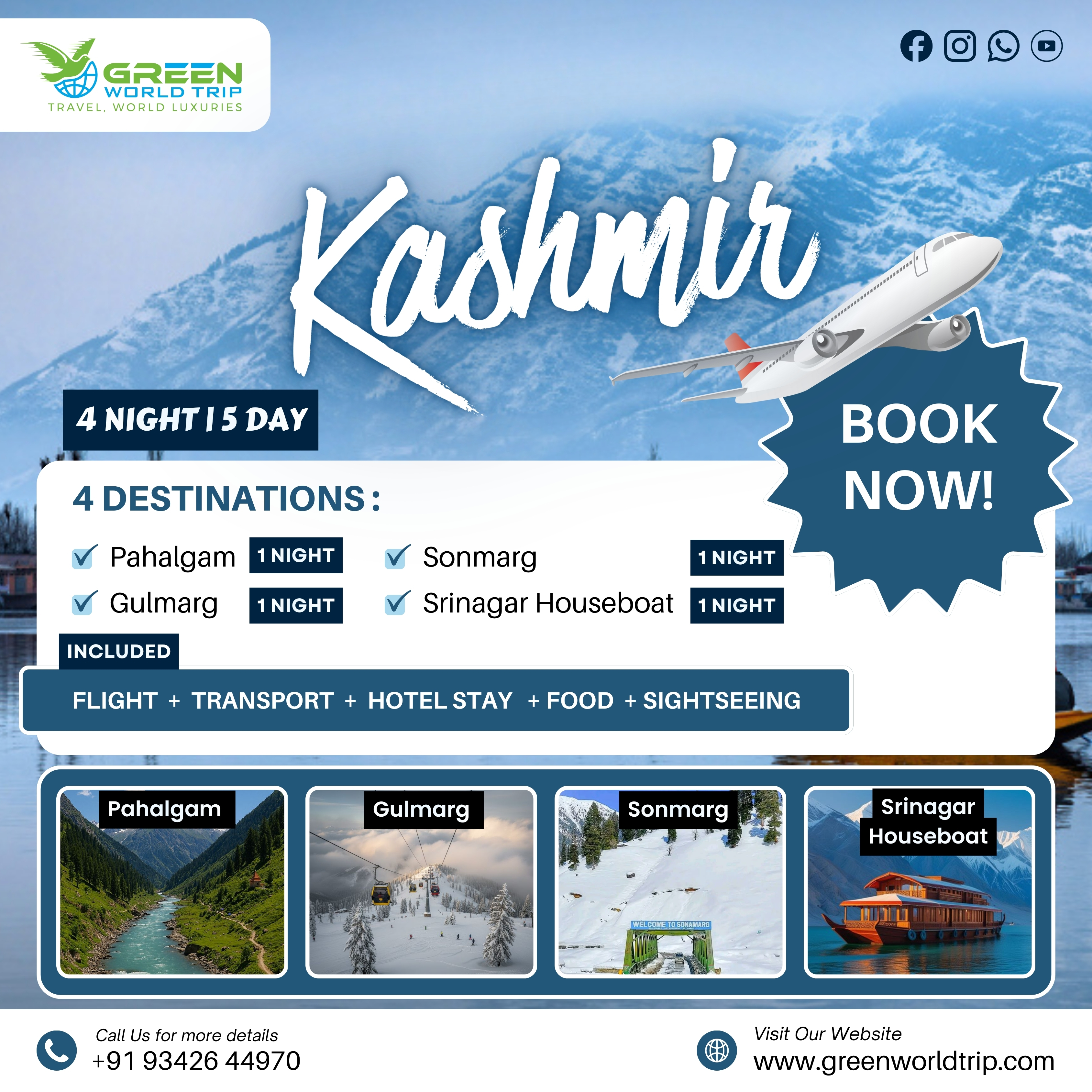PAHALGAM- GULMARG- SONMARG- SRINAGAR HOUSEBOAT 